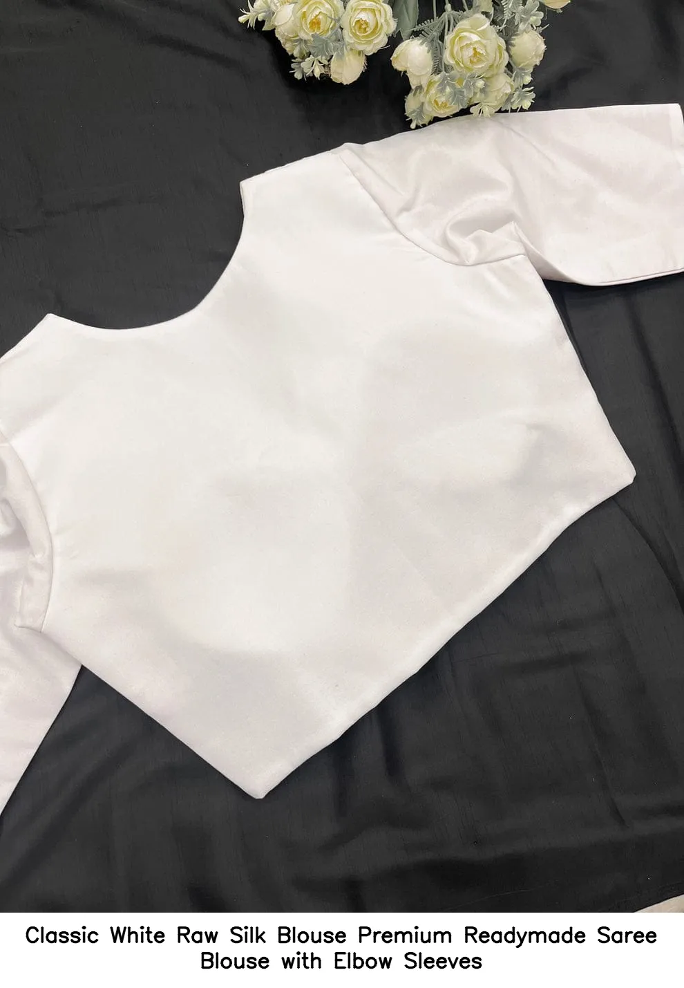 Classic White Raw Silk Blouse – Premium Readymade Saree Blouse with Elbow Sleeves 2