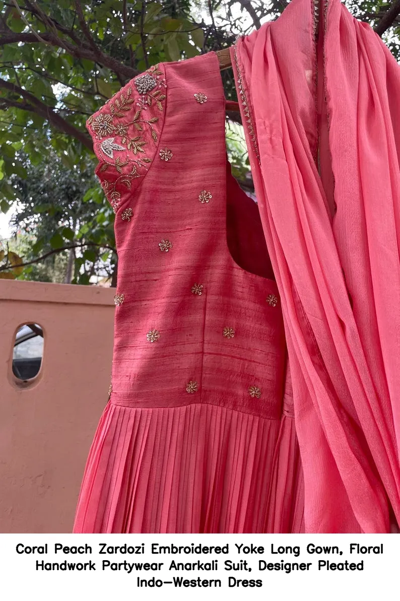 Coral Peach Zardozi Embroidered Yoke Long Gown, Floral Handwork Partywear Anarkali Suit, Designer Pleated Indo-Western Dress 4