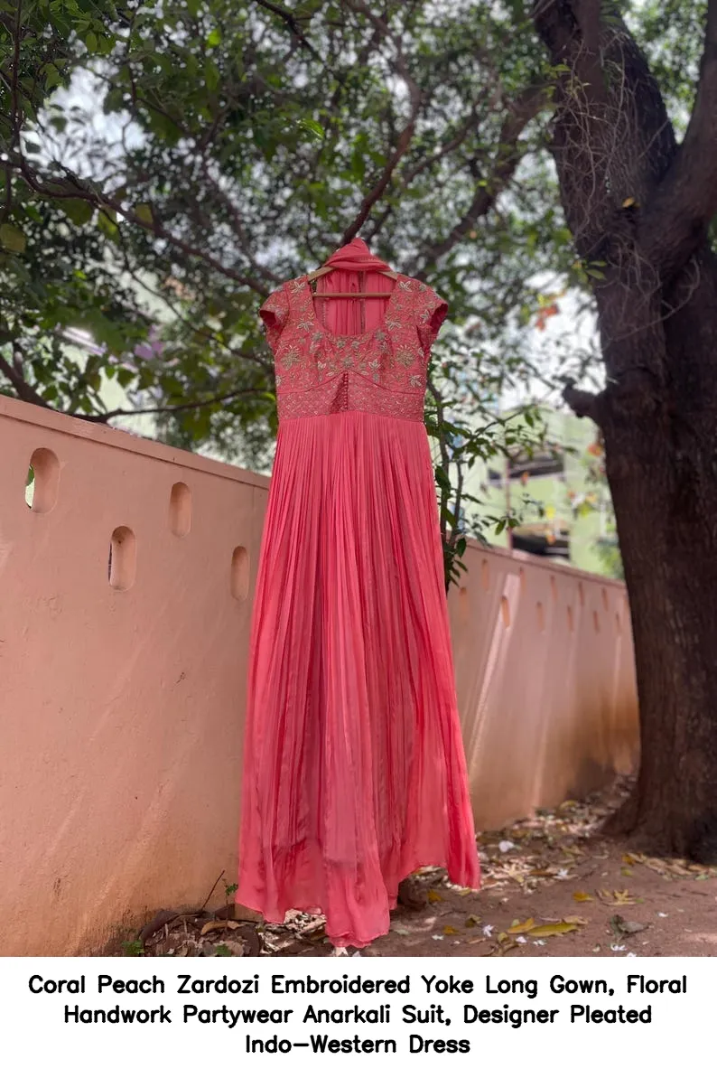 Coral Peach Zardozi Embroidered Yoke Long Gown, Floral Handwork Partywear Anarkali Suit, Designer Pleated Indo-Western Dress 6