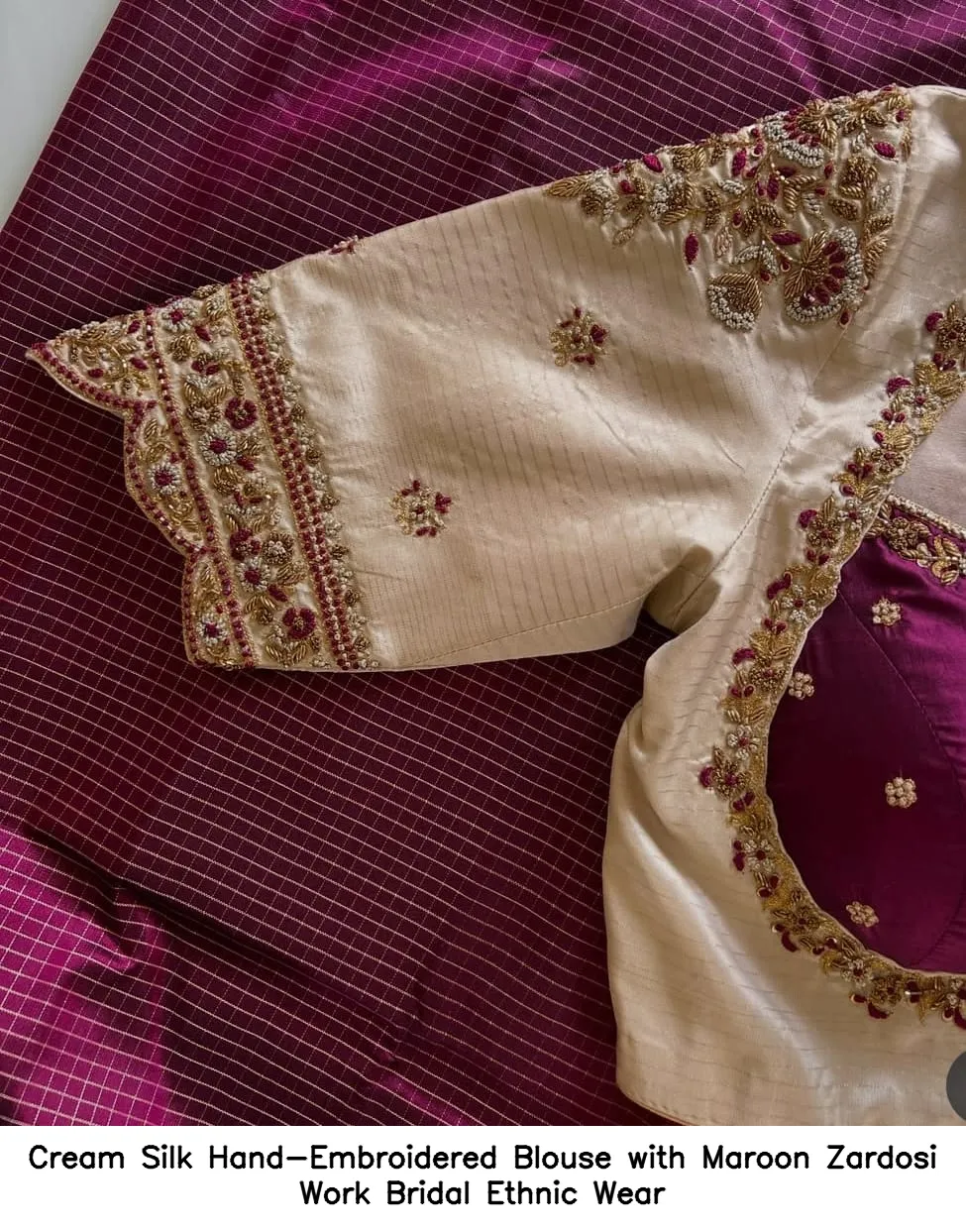 Cream Silk Hand-Embroidered Blouse with Maroon Zardosi Work – Bridal Ethnic Wear 3