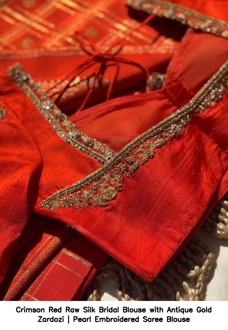 Crimson Red Raw Silk Bridal Blouse with Antique Gold Zardozi | Pearl Embroidered Saree Blouse 2