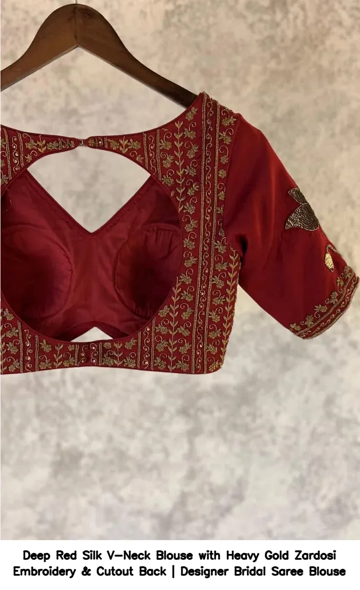 Deep Red Silk V-Neck Blouse with Heavy Gold Zardosi Embroidery & Cutout Back | Designer Bridal Saree Blouse 2