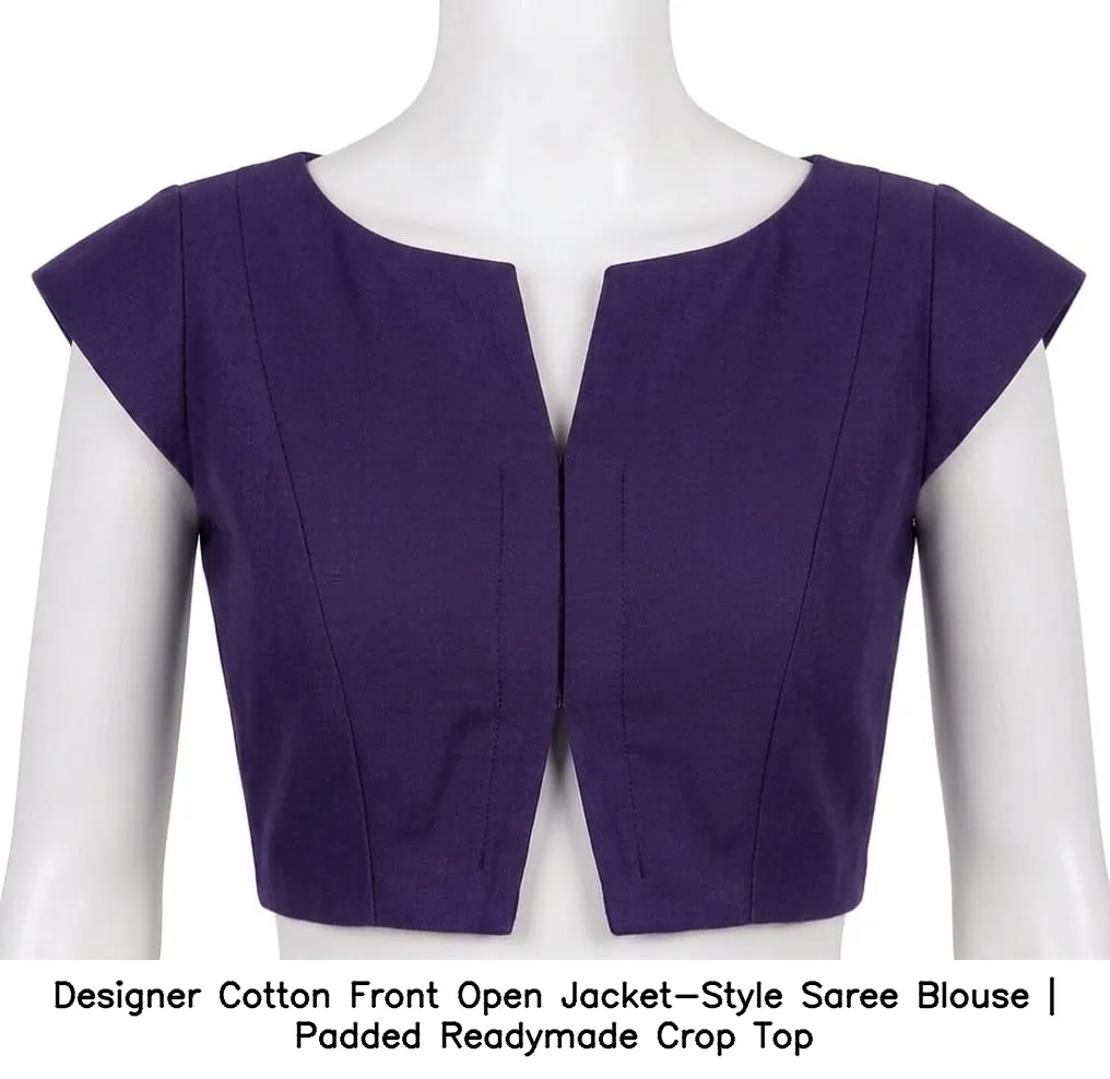 Designer Cotton Front Open Jacket-Style Saree Blouse | Padded Readymade Crop Top 2