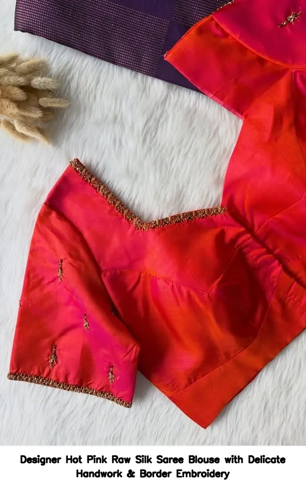 Designer Hot Pink Raw Silk Saree Blouse with Delicate Handwork & Border Embroidery 2