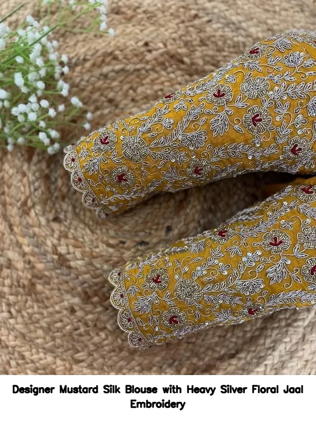 Designer Mustard Silk Blouse with Heavy Silver Floral Jaal Embroidery 2
