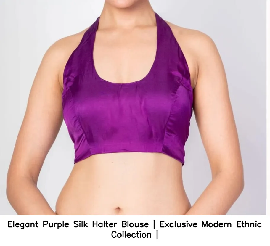 Elegant Purple Silk Halter Blouse | Exclusive Modern Ethnic Collection | 2