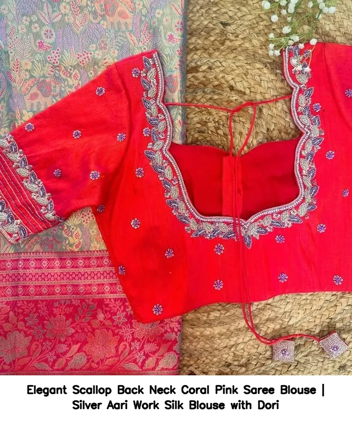 Elegant Scallop Back Neck Coral Pink Saree Blouse | Silver Aari Work Silk Blouse with Dori 2