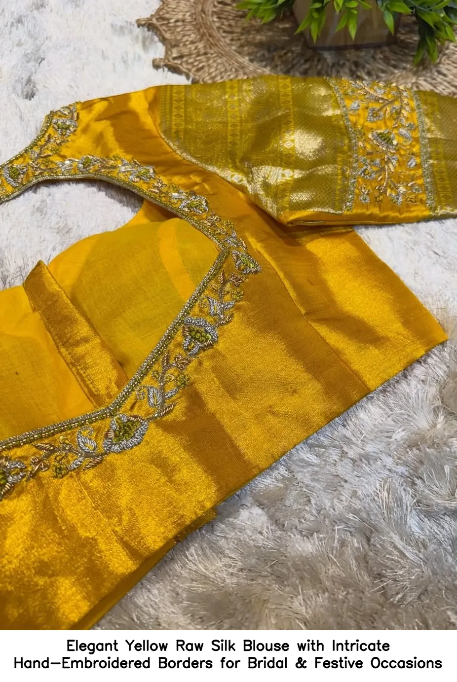 Elegant Yellow Raw Silk Blouse with Intricate Hand-Embroidered Borders for Bridal & Festive Occasions 2
