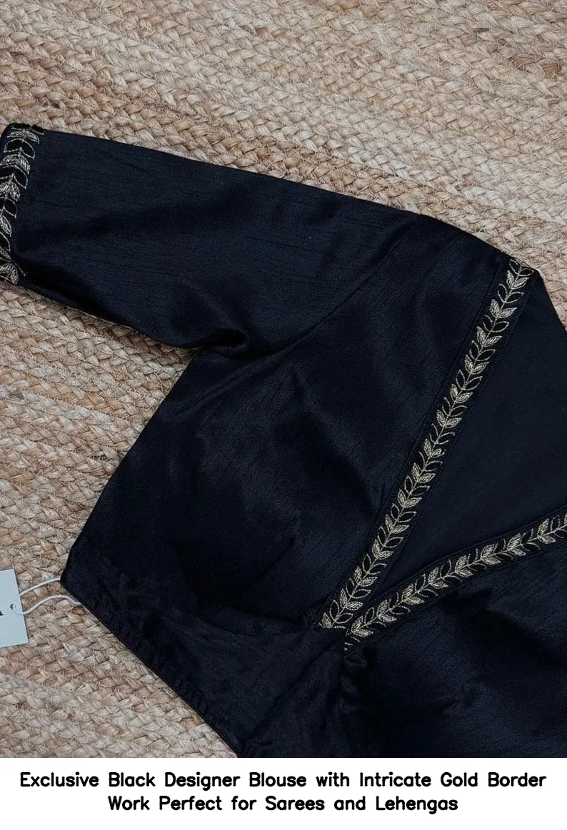 Exclusive Black Designer Blouse with Intricate Gold Border Work – Perfect for Sarees and Lehengas 2