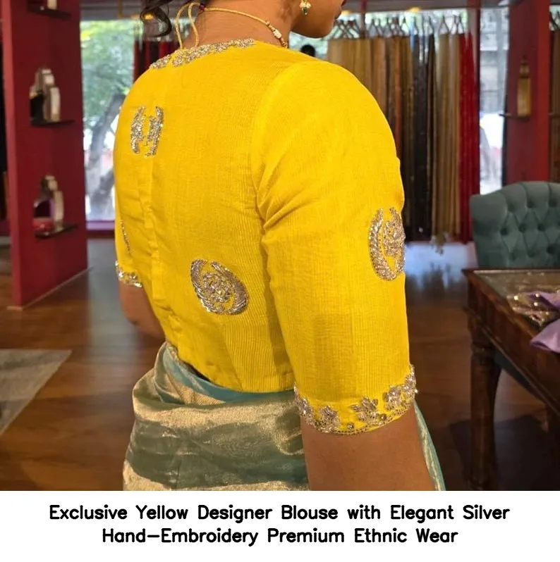 Exclusive Yellow Designer Blouse with Elegant Silver Hand-Embroidery – Premium Ethnic Wear 3