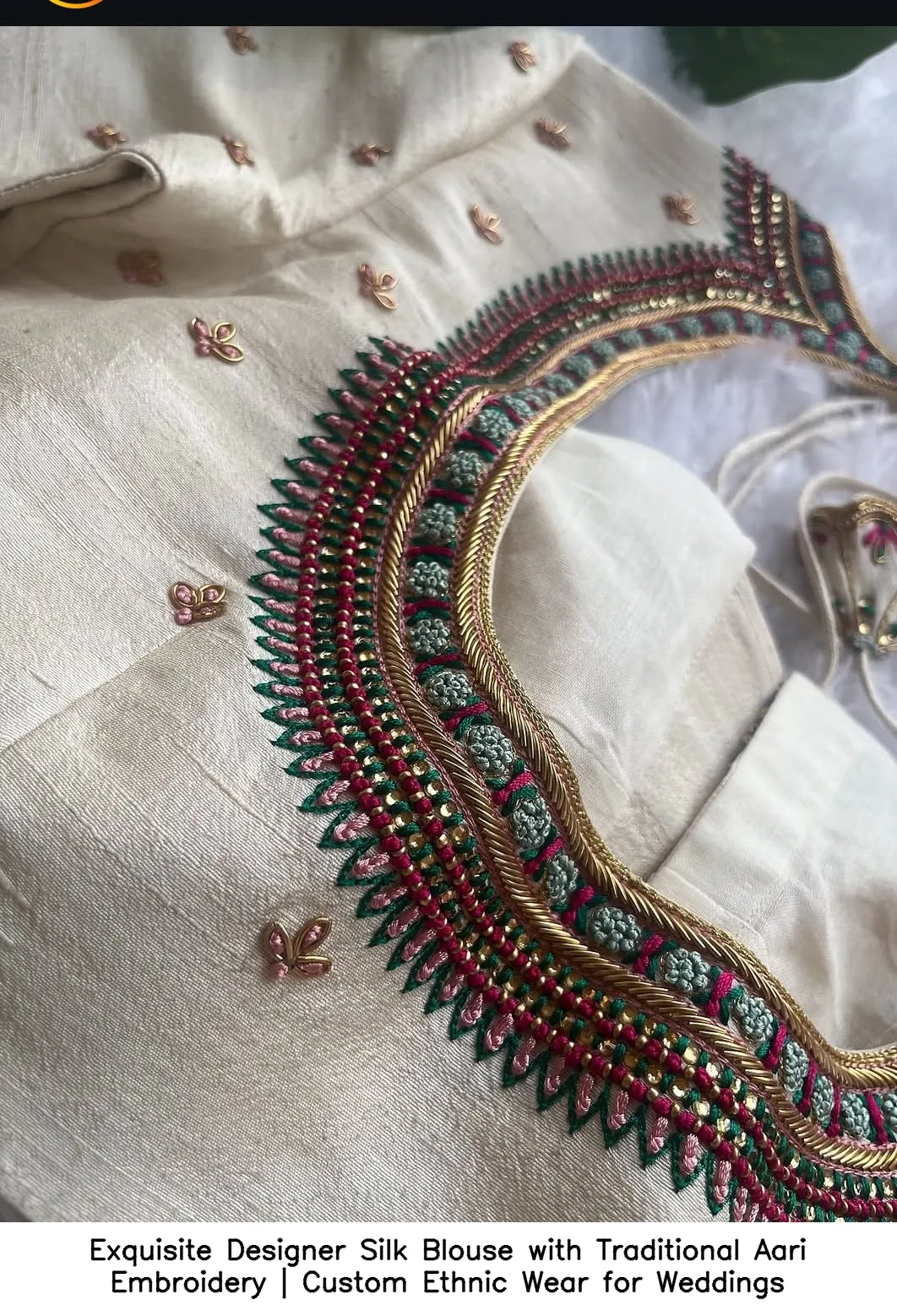 Exquisite Designer Silk Blouse with Traditional Aari Embroidery | Custom Ethnic Wear for Weddings 4