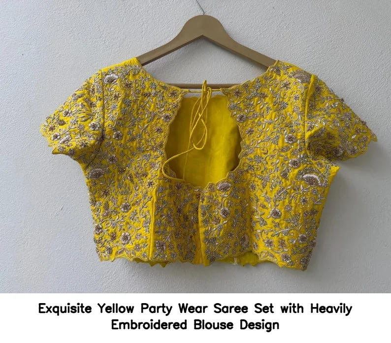 Exquisite Yellow Party Wear Saree Set with Heavily Embroidered Blouse Design 3