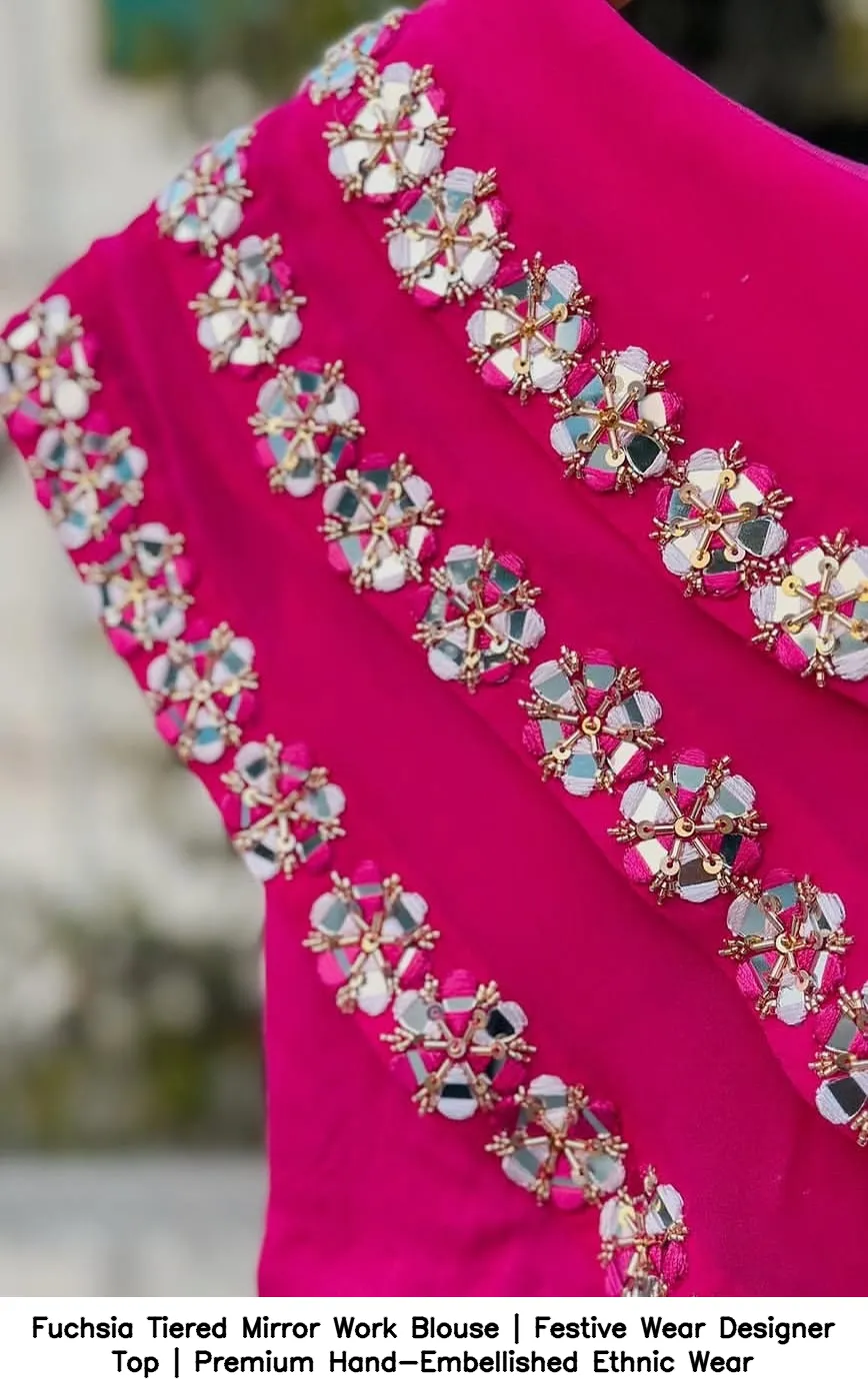 Fuchsia Tiered Mirror Work Blouse | Festive Wear Designer Top | Premium Hand-Embellished Ethnic Wear 3