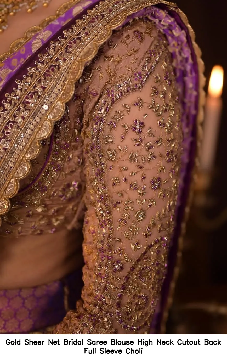Gold Sheer Net Bridal Saree Blouse – High Neck Cutout Back Full Sleeve Choli 3
