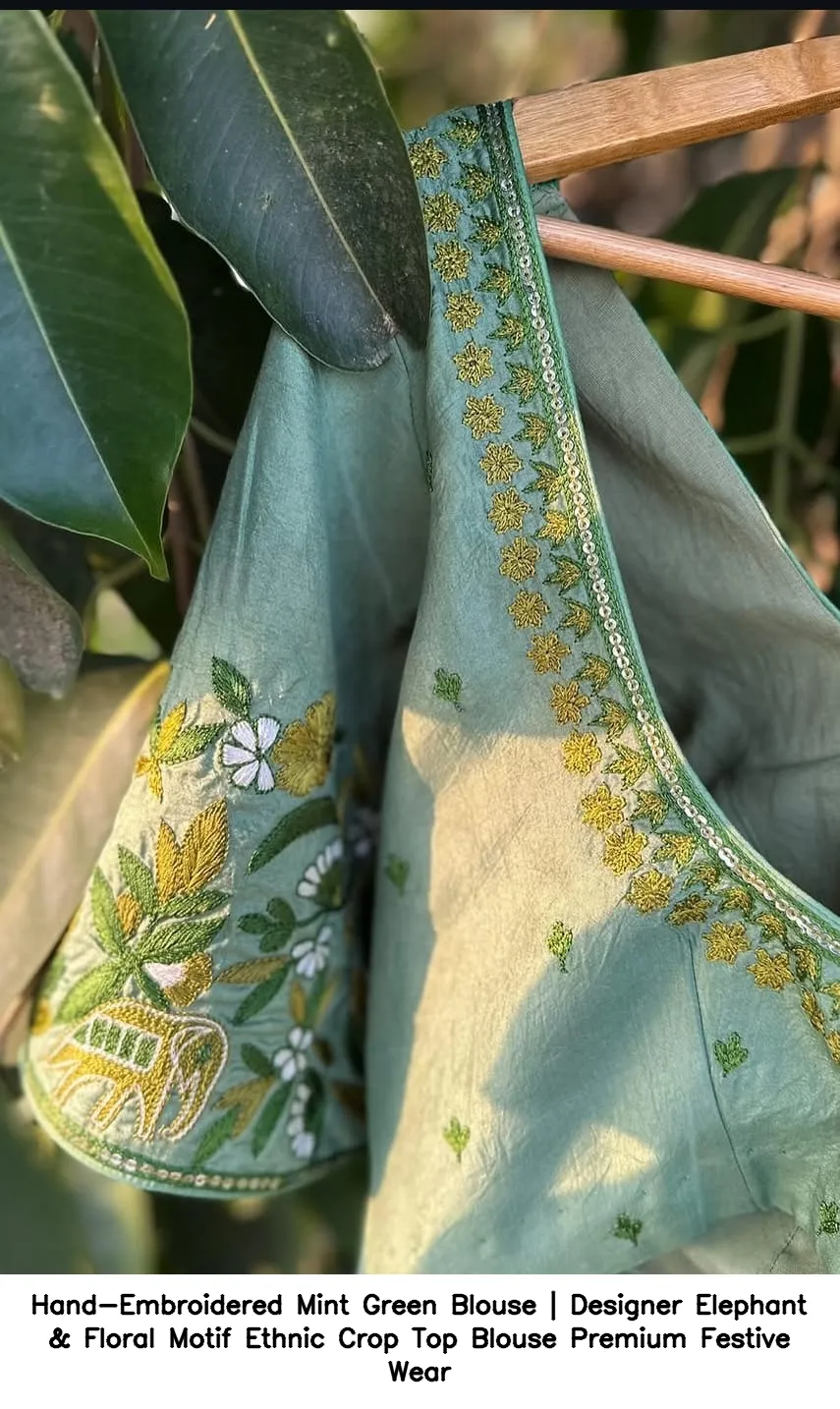 Hand-Embroidered Mint Green Blouse | Designer Elephant & Floral Motif Ethnic Crop Top  Blouse  Premium Festive Wear 3