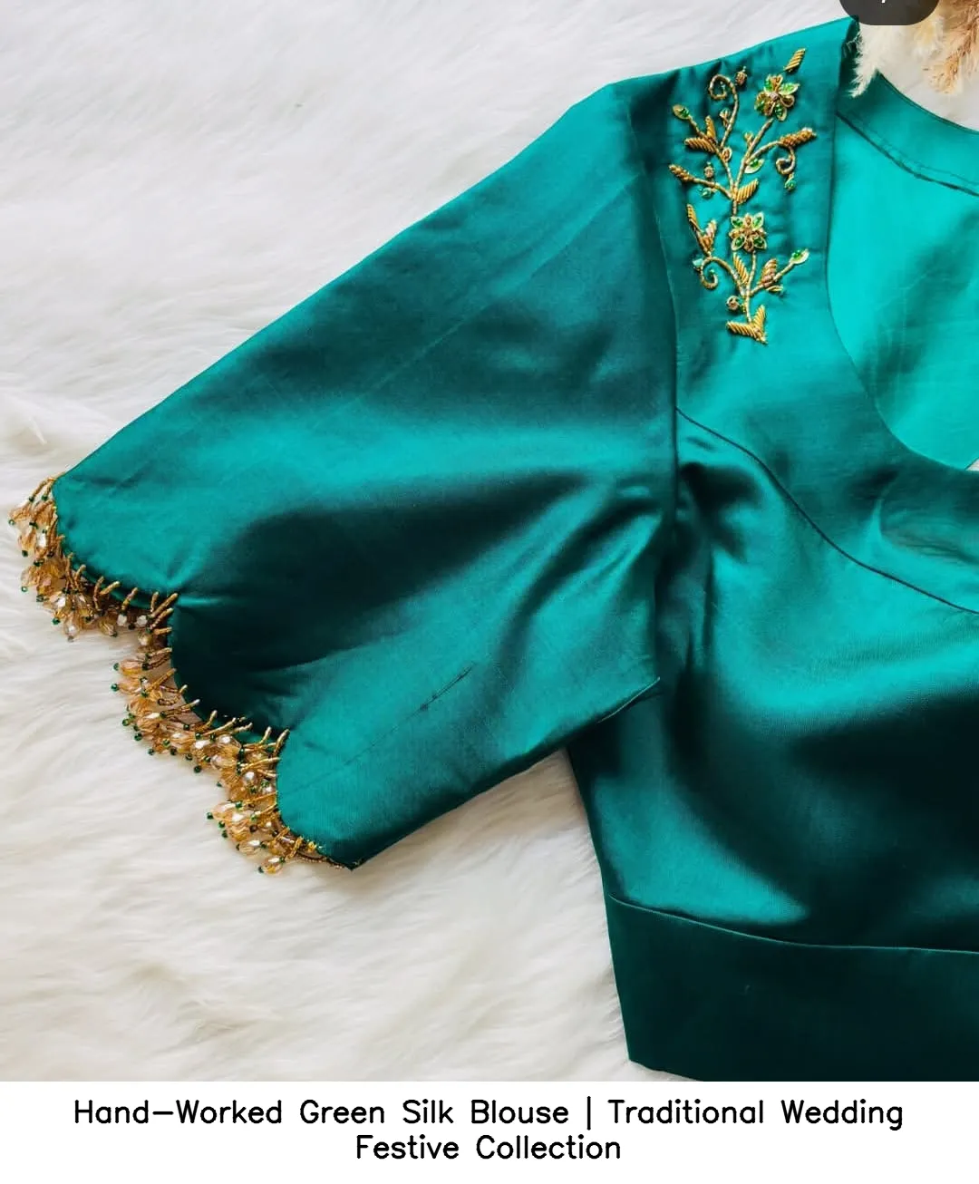 Hand-Worked Green Silk Blouse | Traditional Wedding Festive Collection 2