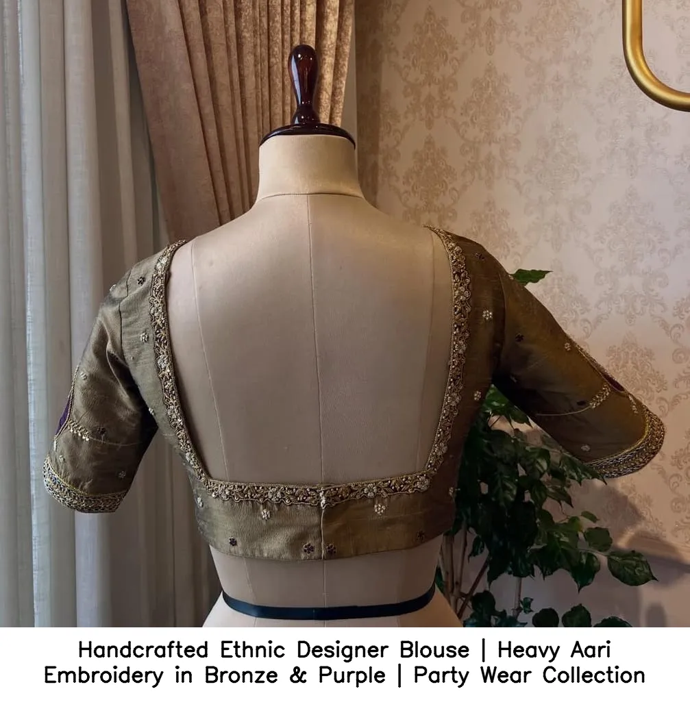Handcrafted Ethnic Designer Blouse | Heavy Aari Embroidery in Bronze & Purple | Party Wear Collection 3