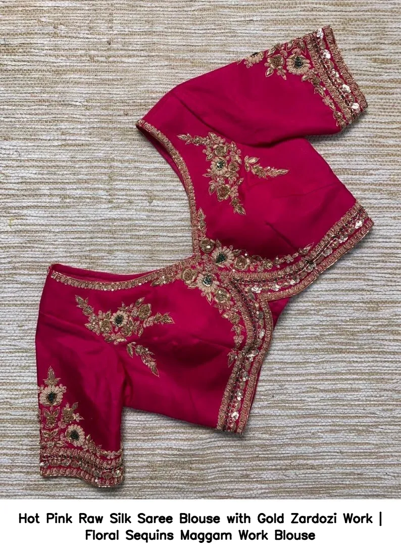 Hot Pink Raw Silk Saree Blouse with Gold Zardozi Work | Floral Sequins Maggam Work Blouse 2
