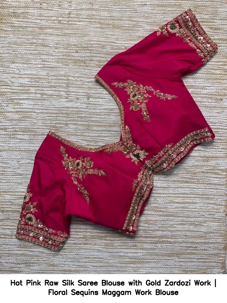 Hot Pink Raw Silk Saree Blouse with Gold Zardozi Work | Floral Sequins Maggam Work Blouse 4