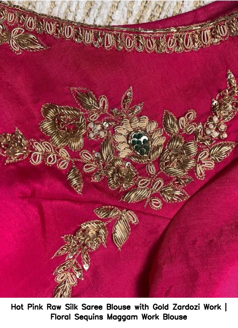 Hot Pink Raw Silk Saree Blouse with Gold Zardozi Work | Floral Sequins Maggam Work Blouse 5