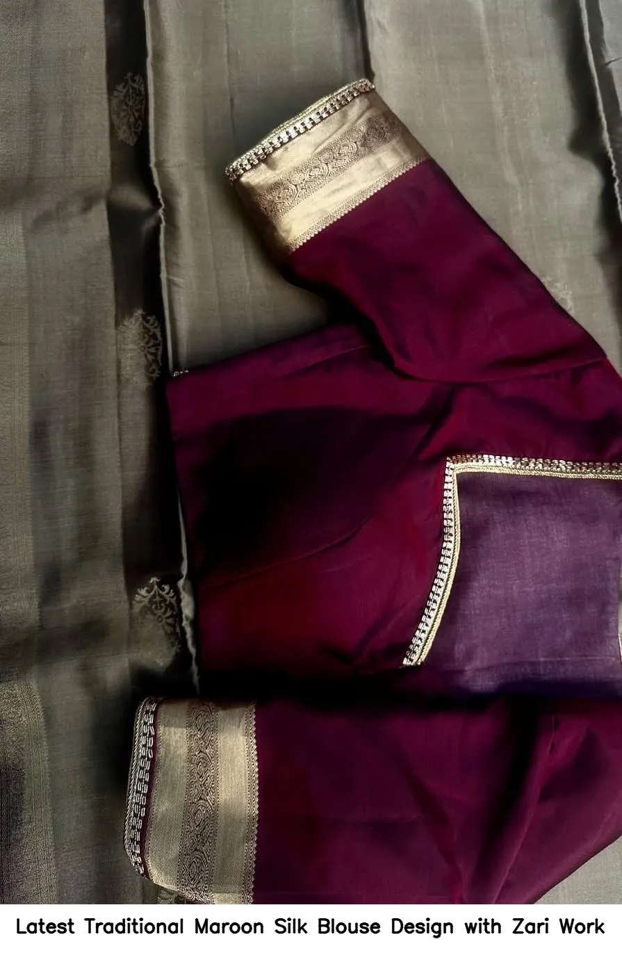 Latest Traditional Maroon Silk Blouse Design with Zari Work 2