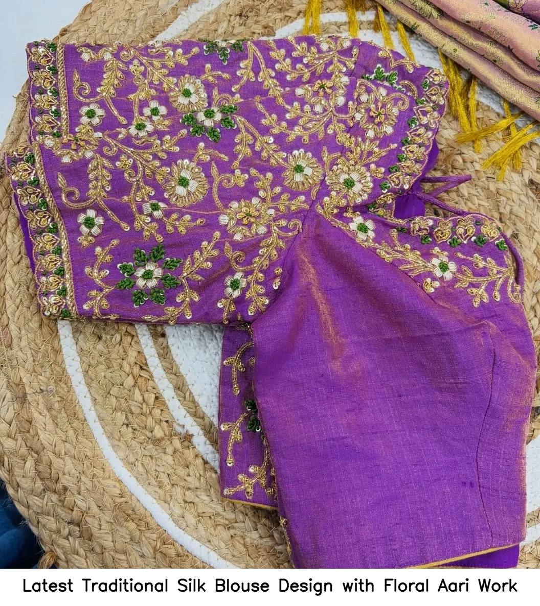 Latest Traditional Silk Blouse Design with Floral Aari Work 4