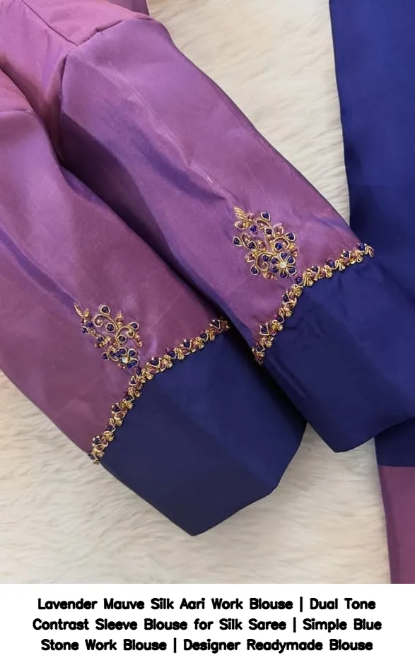 Lavender Mauve Silk Aari Work Blouse | Dual Tone Contrast Sleeve Blouse for Silk Saree | Simple Blue Stone Work Blouse | Designer Readymade Blouse 2