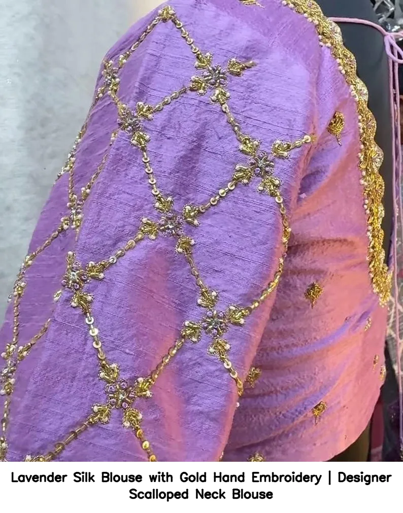 Lavender Silk Blouse with Gold Hand Embroidery | Designer Scalloped Neck Blouse 10