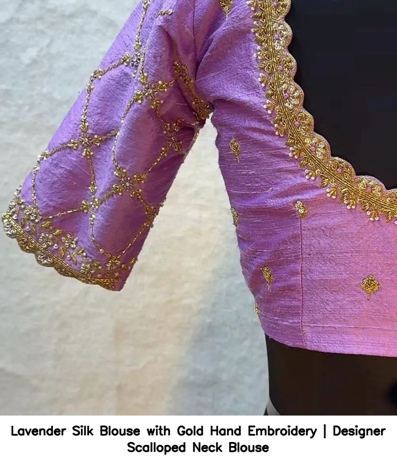 Lavender Silk Blouse with Gold Hand Embroidery | Designer Scalloped Neck Blouse 3