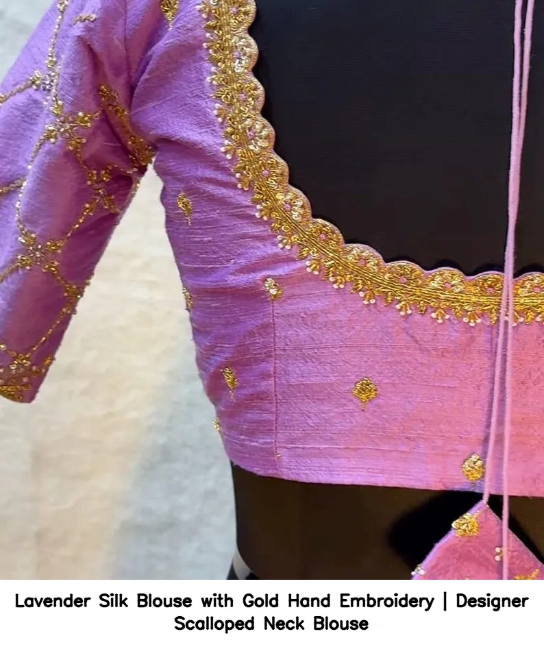 Lavender Silk Blouse with Gold Hand Embroidery | Designer Scalloped Neck Blouse 4
