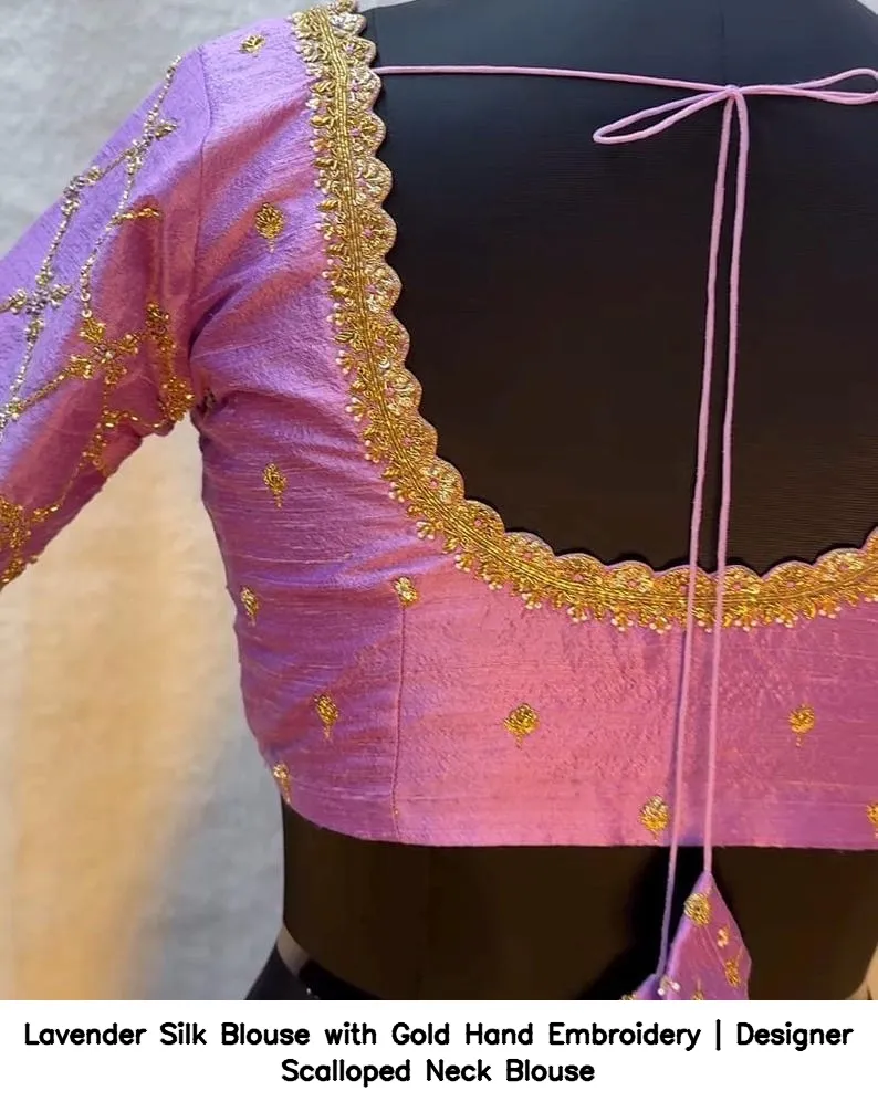 Lavender Silk Blouse with Gold Hand Embroidery | Designer Scalloped Neck Blouse 9