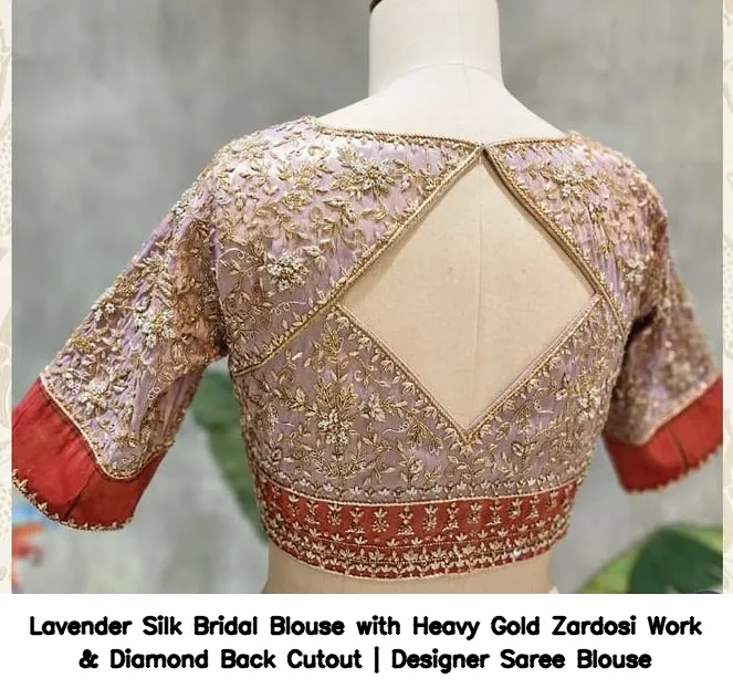 Lavender Silk Bridal Blouse with Heavy Gold Zardosi Work & Diamond Back Cutout | Designer Saree Blouse 2