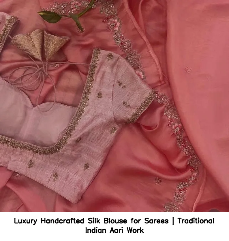 Luxury Handcrafted Silk Blouse for Sarees | Traditional Indian Aari Work 2