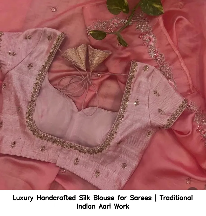 Luxury Handcrafted Silk Blouse for Sarees | Traditional Indian Aari Work 6