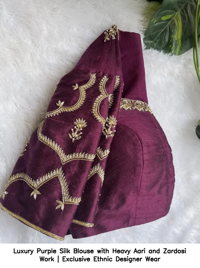 Luxury Purple Silk Blouse with Heavy Aari and Zardosi Work | Exclusive Ethnic Designer Wear 4