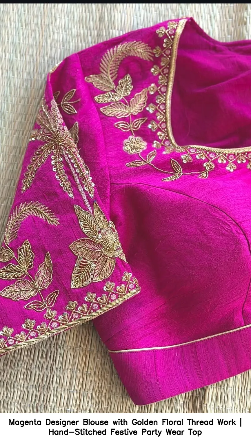Magenta Designer Blouse with Golden Floral Thread Work | Hand-Stitched Festive Party Wear Top 2