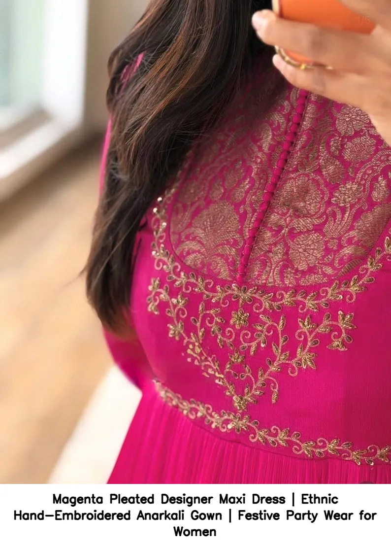 Magenta Pleated Designer Maxi Dress | Ethnic Hand-Embroidered Anarkali Gown | Festive Party Wear for Women 4