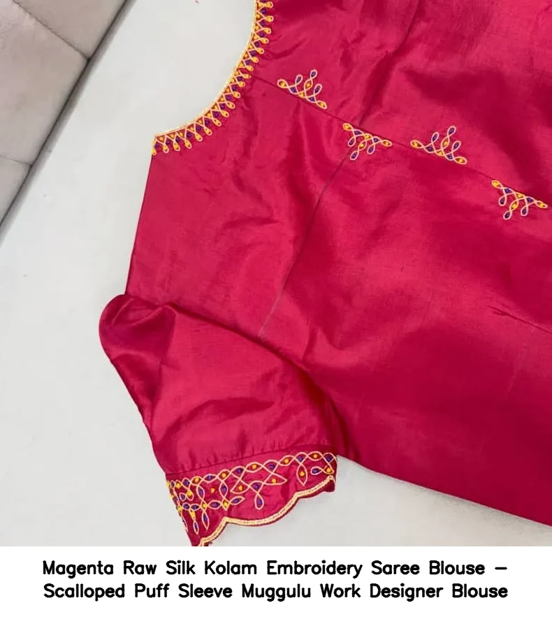 Magenta Raw Silk Kolam Embroidery Saree Blouse - Scalloped Puff Sleeve Muggulu Work Designer Blouse 2