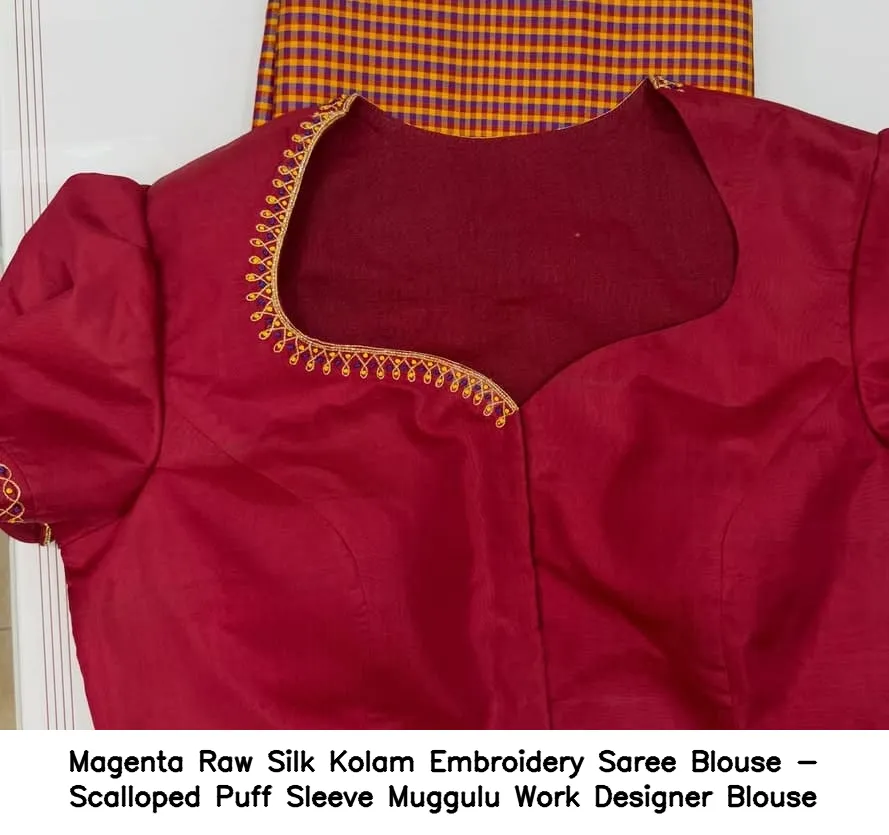 Magenta Raw Silk Kolam Embroidery Saree Blouse - Scalloped Puff Sleeve Muggulu Work Designer Blouse 5