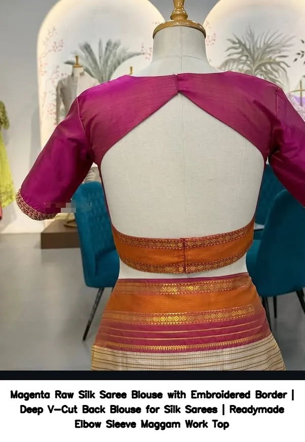 Magenta Raw Silk Saree Blouse with Embroidered Border | Deep V-Cut Back Blouse for Silk Sarees | Readymade Elbow Sleeve Maggam Work Top 2