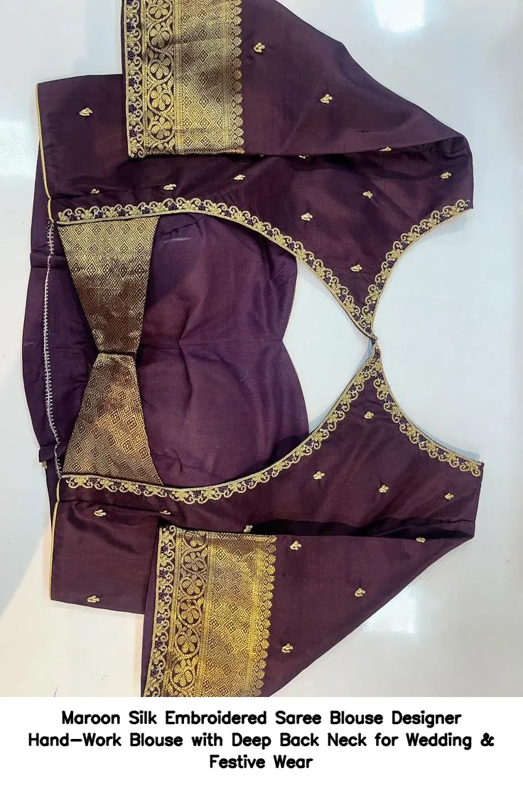 Maroon Silk Embroidered Saree Blouse – Designer Hand-Work Blouse with Deep Back Neck for Wedding & Festive Wear 2