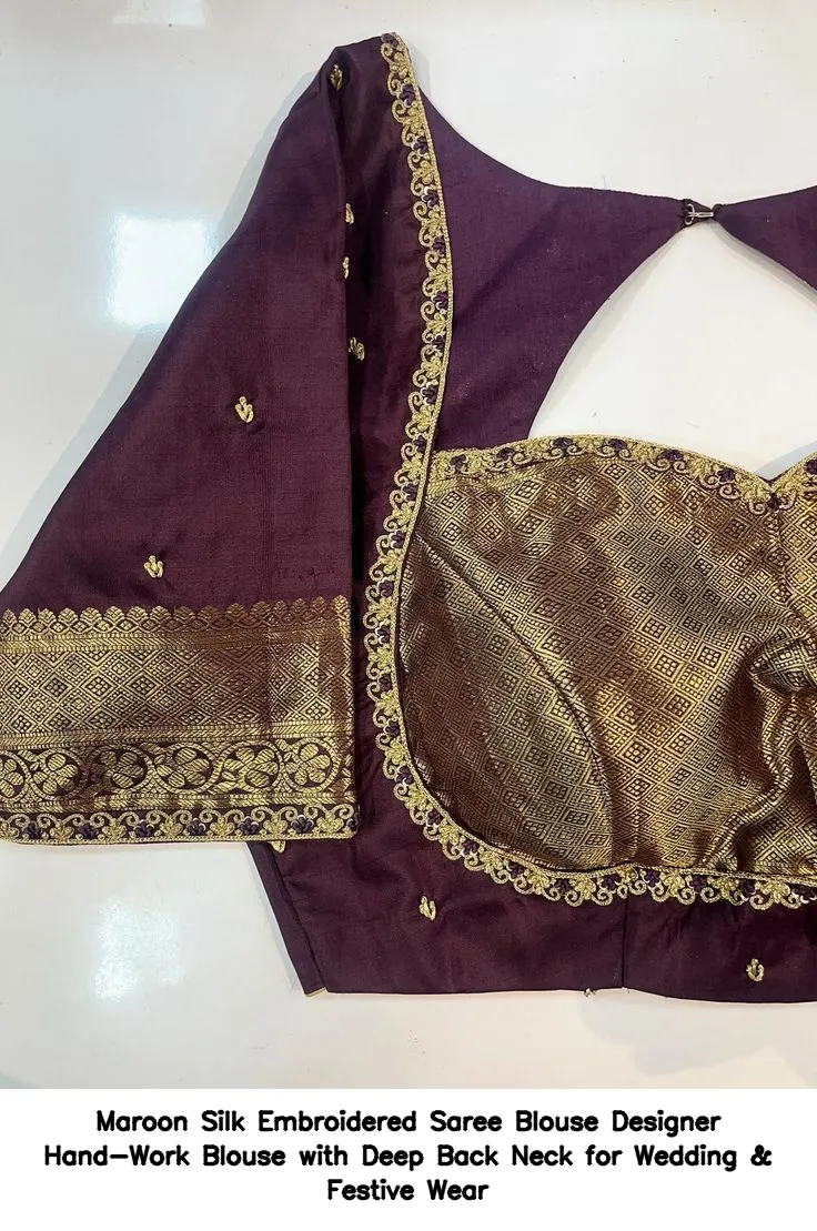 Maroon Silk Embroidered Saree Blouse – Designer Hand-Work Blouse with Deep Back Neck for Wedding & Festive Wear 3