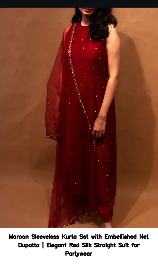 Maroon Sleeveless Kurta Set with Embellished Net Dupatta | Elegant Red Silk Straight Suit for Partywear 2
