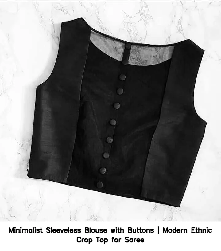 Minimalist Sleeveless Blouse with Buttons | Modern Ethnic Crop Top for Saree 2