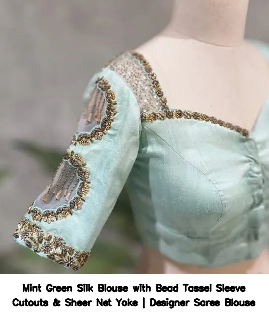 Mint Green Silk Blouse with Bead Tassel Sleeve Cutouts & Sheer Net Yoke | Designer Saree Blouse 2