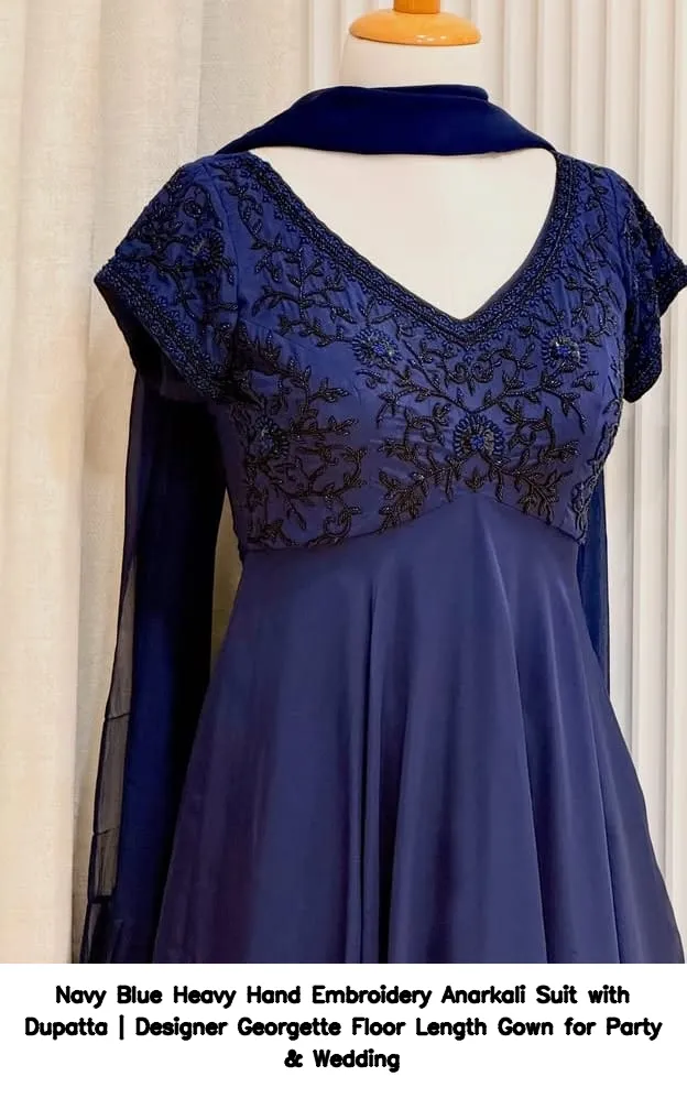 Navy Blue Heavy Hand Embroidery Anarkali Suit with Dupatta | Designer Georgette Floor Length Gown for Party & Wedding 3