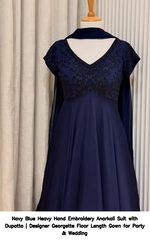 Navy Blue Heavy Hand Embroidery Anarkali Suit with Dupatta | Designer Georgette Floor Length Gown for Party & Wedding 4