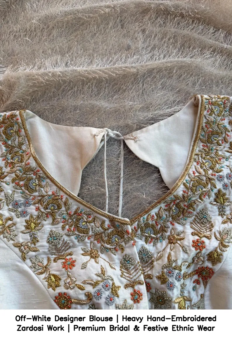 Off-White Designer Blouse | Heavy Hand-Embroidered Zardosi Work | Premium Bridal & Festive Ethnic Wear 5