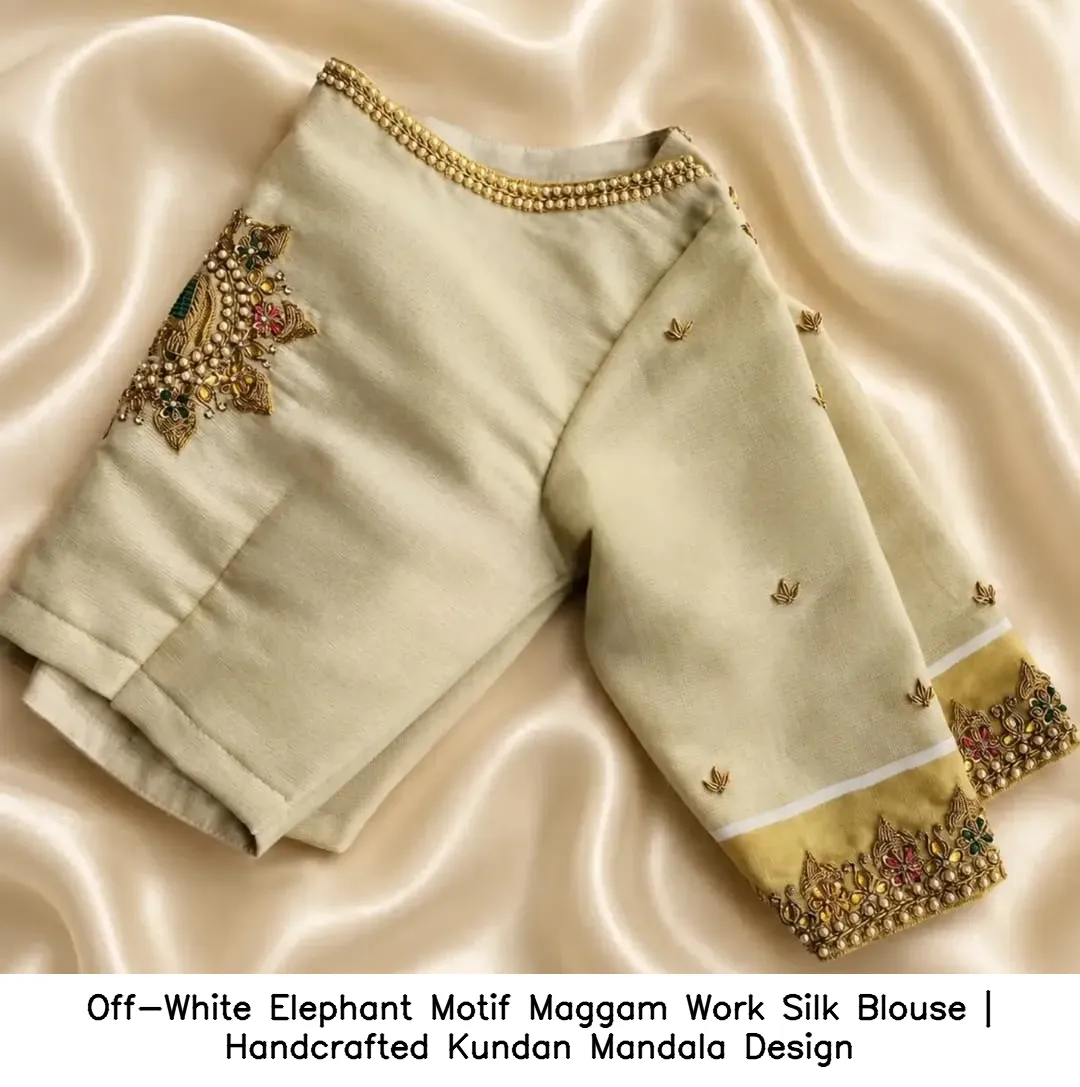 Off-White Elephant Motif Maggam Work Silk Blouse | Handcrafted Kundan Mandala Design 2