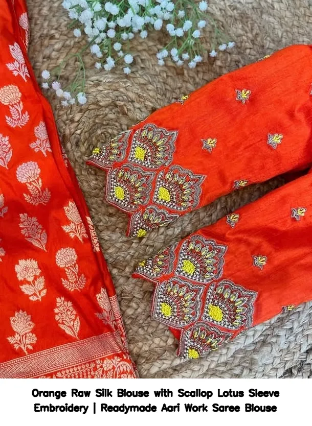Orange Raw Silk Blouse with Scallop Lotus Sleeve Embroidery | Readymade Aari Work Saree Blouse 2